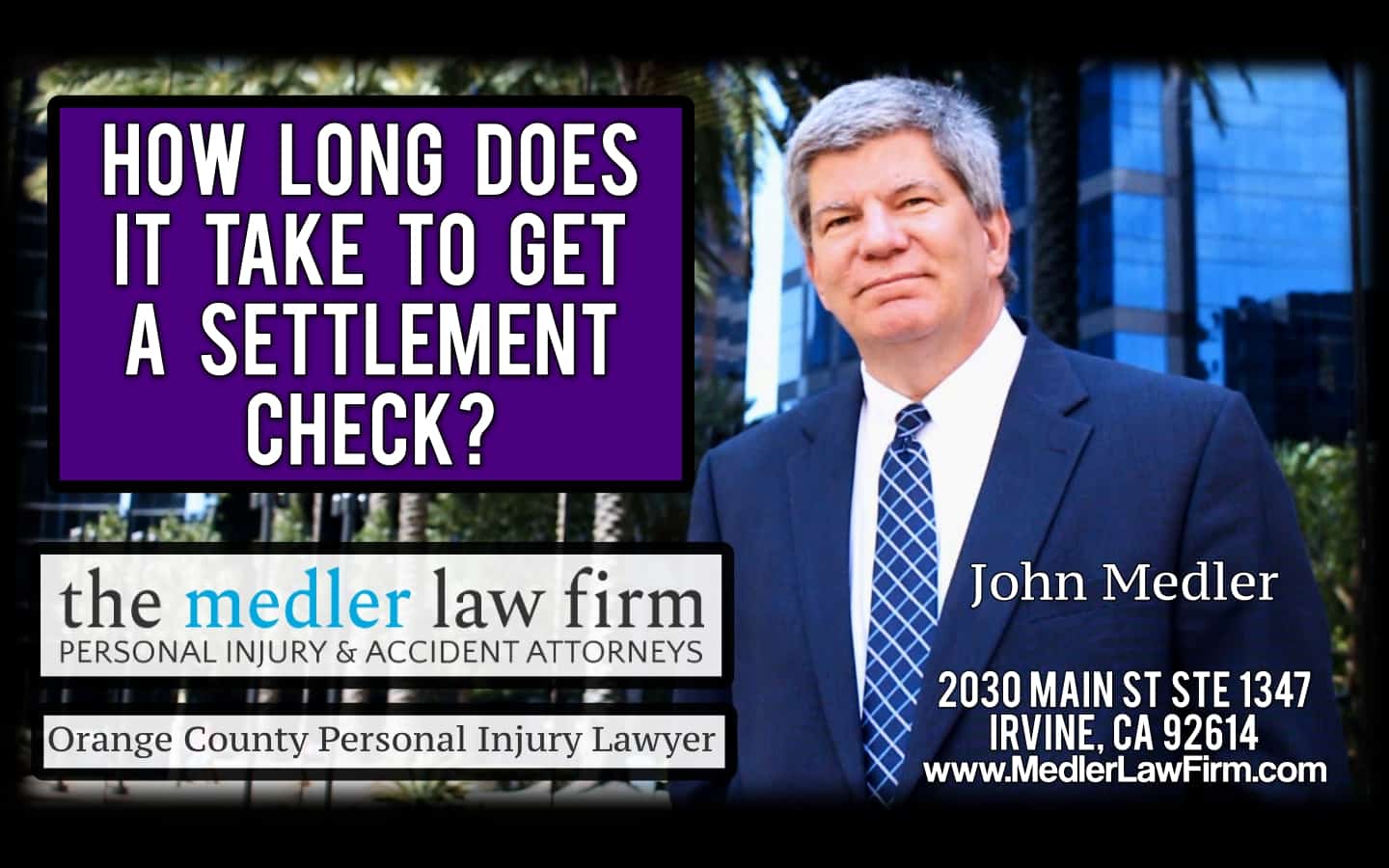 How Long Does It Take To Get A Settlement Check? The Medler Law Firm Personal Injury