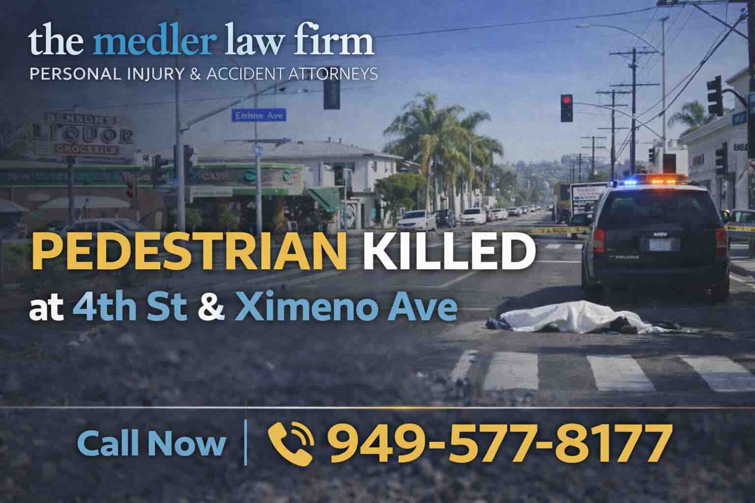 Pedestrian Killed at 4th Street & Ximeno
