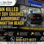 Woman Killed After SUV Crashes into Laundromat in Manhattan Beach