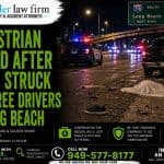 Pedestrian Killed After Being Struck by Three Drivers in Long Beach